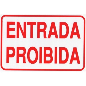 Placa Sinalizadora Entrada Proibida ACESSO