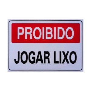 Placa Sinalizadora PROIBIDO JOGAR LIXO ACESSO